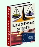 Manual Pr�tico de Inicia��o ao Processo do Trabalho