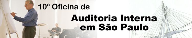 10� Oficina Auditoria Interna - S�o Paulo - SP -  Dias 20, 21, 22 e 23 de Mar�o de 2012