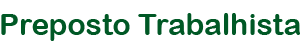 Preposto Trabalhista - Capacita��o para atuar na Audi�ncia Trabalhista e no Acompanhamento do Processo at� o final�