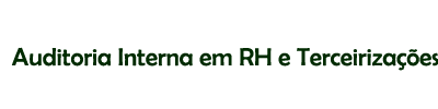 Auditoria Interna em RH e Terceirizações